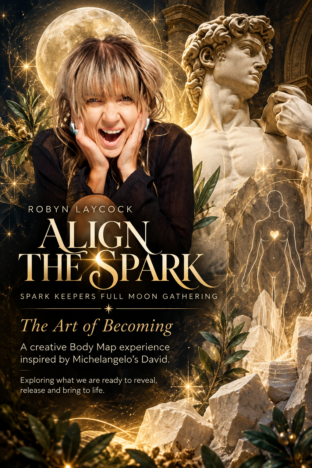 Robyn Laycock — Align the Spark: The Art of Becoming, a creative Body Map experience inspired by Michelangelo’s David